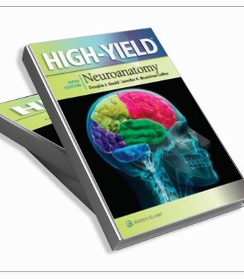 High Yield Neuroanatomy 5th Edition